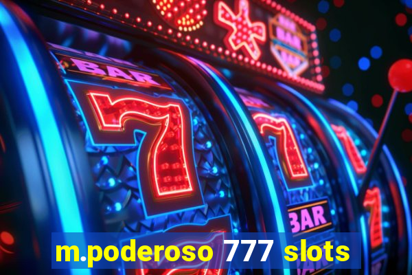 m.poderoso 777 slots